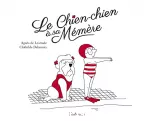 Le chien-chien à sa mémère