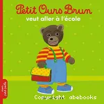 Petit Ours brun veut aller à l'école