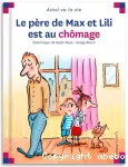 Le père de Max et Lili est au chômage