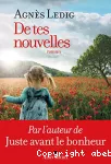 De tes nouvelles / roman