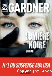 Lumière noire / roman