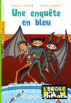 Une enquête en bleu