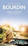 Hors-saison et autres nouvelles