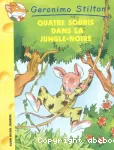 Quatre souris dans la jungle noire