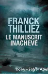 Le manuscrit inachevé