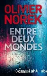 Entre deux mondes