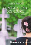 Changer l'eau des fleurs