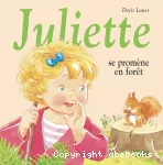 Juliette se promène en forêt