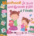 Je suis une grande fille à l'école !