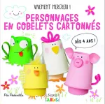 Personnages en gobelets cartonnés