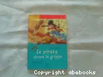 Le pirate couve la grippe