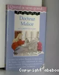 Docteur Malice ou La passion de soigner