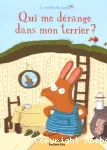 Qui me dérange dans mon terrier ?