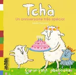 Tchà, un anniversaire très spécial