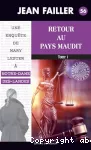 Retour au pays maudit - Tome 1