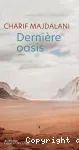 Dernière oasis