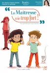 La maîtresse crie trop fort !