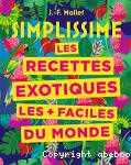 Les recettes exotiques les + faciles du monde