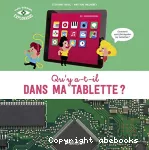 Qu'y a-t-il dans ma tablette ?