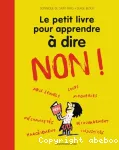 Le petit livre pour apprendre à dire non !