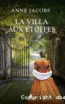 La villa aux étoffes