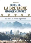 Guide de la Bretagne magique & sacrée