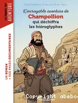 L'incroyable aventure de Champollion qui déchiffra les hiéroglyphes