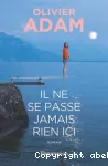 Il ne se passe jamais rien ici