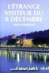 L'étrange visiteur du 8 décembre