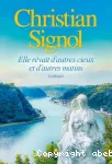 Elle rêvait d'autres cieux et d'autres matins