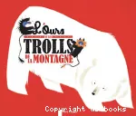 L'ours et les trolls de la montagne