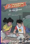 Un rêve menacé