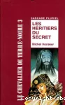 Les héritiers du secret