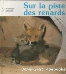 Sur la piste des renards