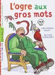 [L']ogre aux gros mots