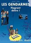 Flagrant délire !