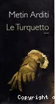 [Le]Turquetto