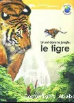 [Un]roi dans la jungle, le tigre