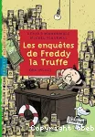 [Les]enquêtes de Freddy la Truffe