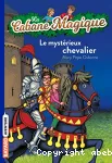 [Le]mystérieux chevalier