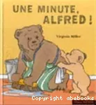 [Une]minute, Alfred !