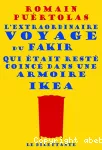 [L']extraordinaire voyage du fakir qui était resté coincé dans une armoire Ikea