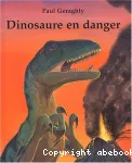 Dinosaure en danger