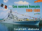 [Les]navires de guerre français, 1960-1980