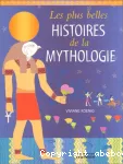 [Les]plus belles histoires de la mythologie