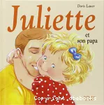 Juliette et son papa