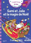 Sami et Julie et la magie de Noël / CE1