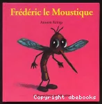 Frédéric le moustique