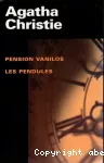 Pension Vanilos / Les pendules