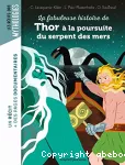 La fabuleuse histoire de Thor à la poursuite du serpent des mers